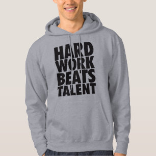 Motivational Words - Hard Work Beats Talent Hoodie