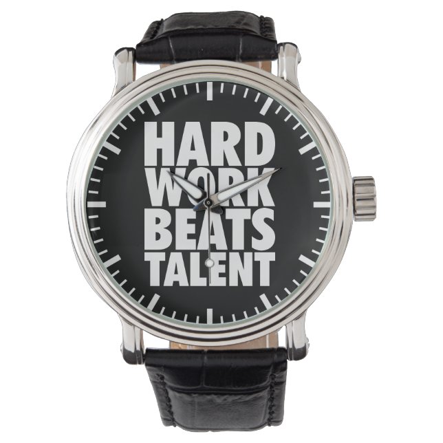 Motivational Words - Hard Work Beats Talent Watch (Front)