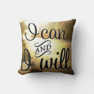 Motivational Words - I Can AND I Will Cushion