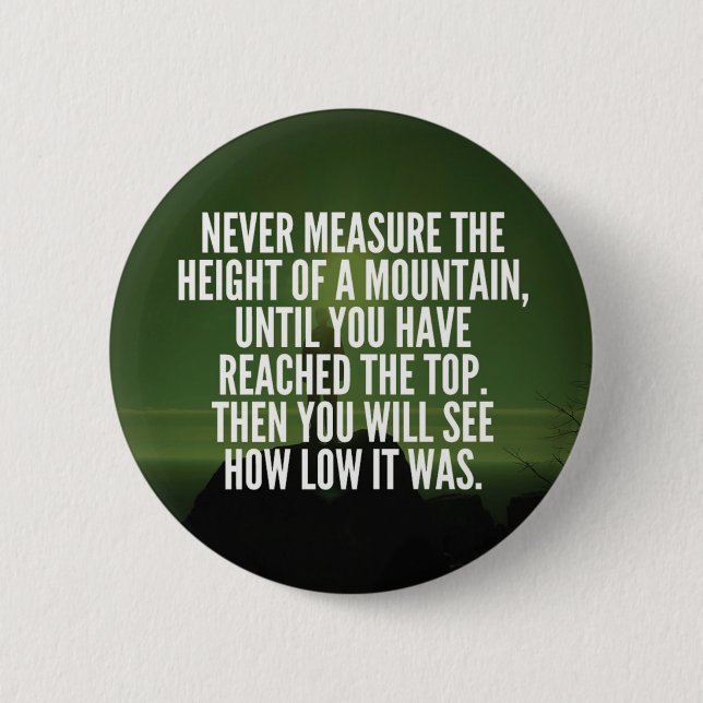 Motivational Words - Mountain 6 Cm Round Badge (Front)