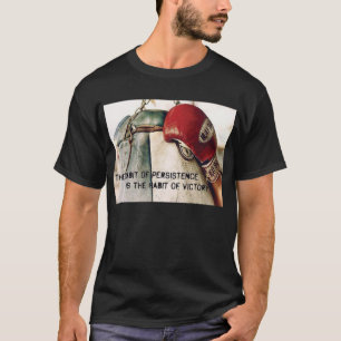 Motivational Words - Persistence and Victory T-Shirt