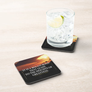 Motivational Words - Rough Road Leads to Greatness Coaster