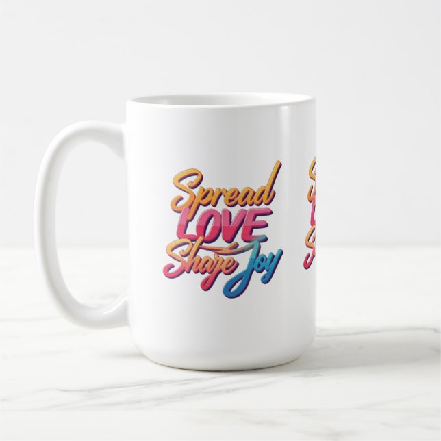 Motivational words "Spread Love,Share Joy" Coffee Mug (Left)