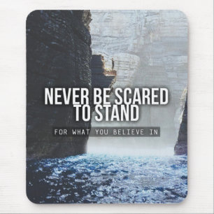 Motivational Words - Stand For What You Believe In Mouse Mat