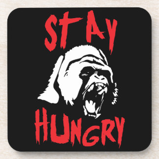 Motivational Words - Stay Hungry Coaster