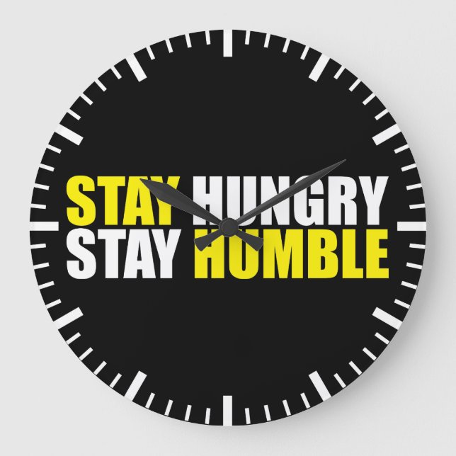 Motivational Words - Stay Hungry, Stay Humble Large Clock (Front)