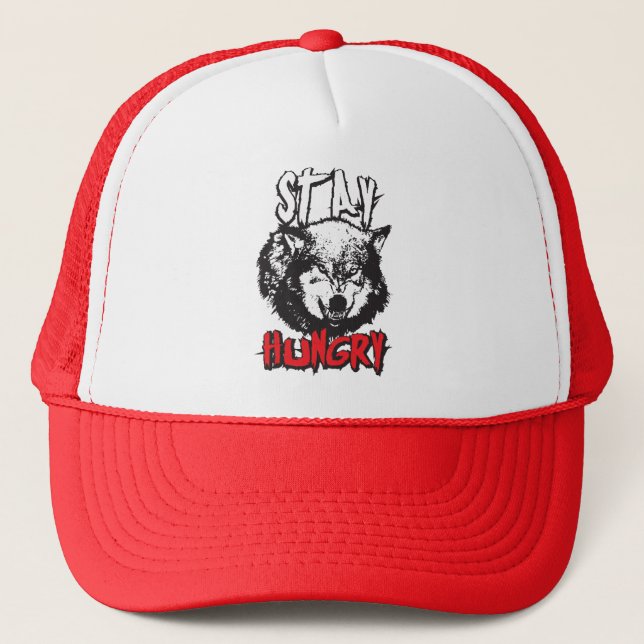 Motivational Words - Stay Hungry Trucker Hat (Front)