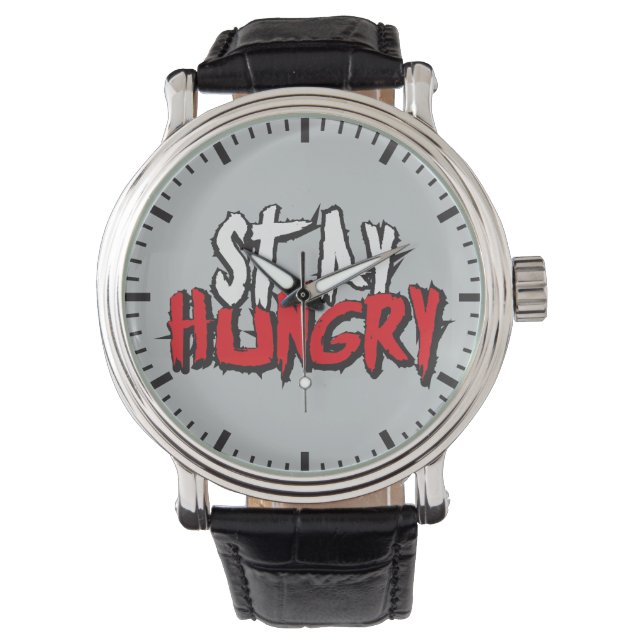 Motivational Words - Stay Hungry Watch (Front)