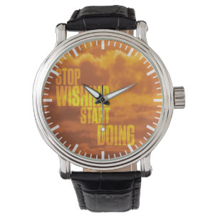 Motivational Words - Stop Wishing, Start Doing. Watch