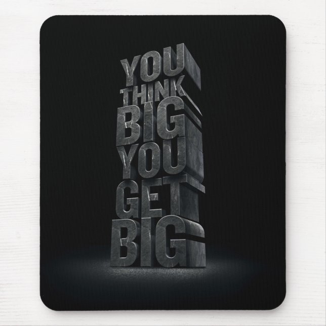 Motivational Words - Think Big, Get Big Mouse Mat (Front)