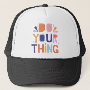motivational wordsi trucker hat