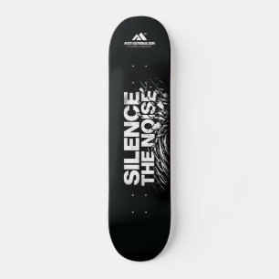 MOTIVATIONALISM© Silence The Noise 3_ Skateboard
