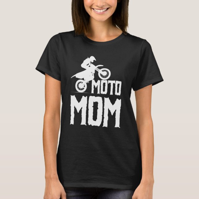 Moto Mum Motorcycle Motocross Dirt Bike Racing T-Shirt (Front)