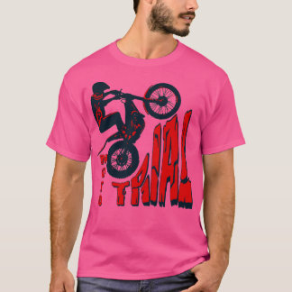 Moto Trial Trial Bike Motorcycle  T-Shirt