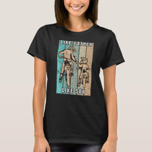 Motocross Dad Son Saying Father's Day T-Shirt