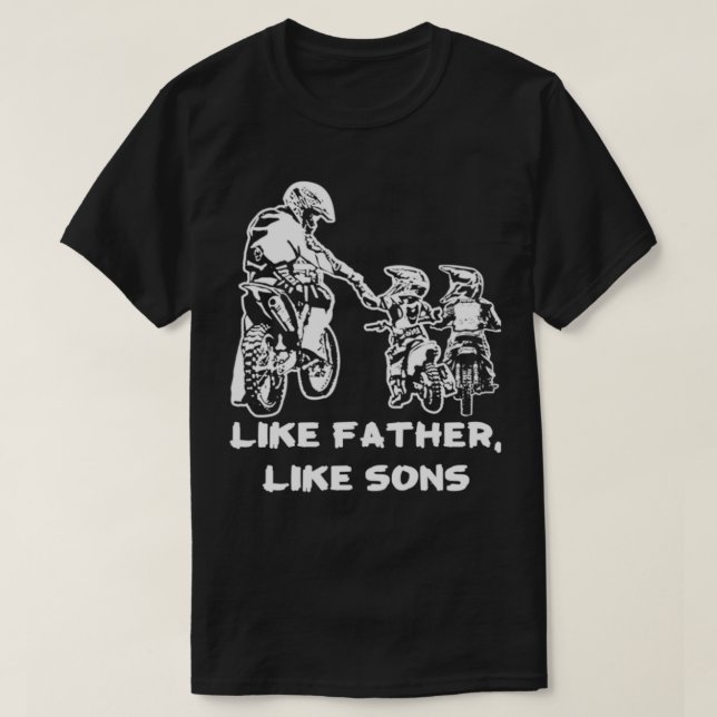 Motocross Dirt Bike gift Like Father Like Son gift T-Shirt (Design Front)