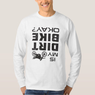 Motocross Dirt Bike Motorcycle Funny Gift Idea T-Shirt