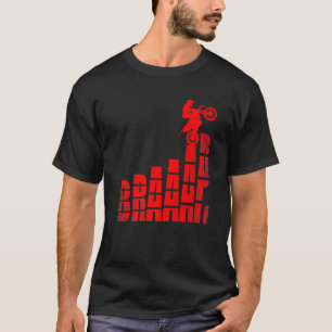 Motocross Dirt Bike Racing Braaap Motorcycle Endur T-Shirt