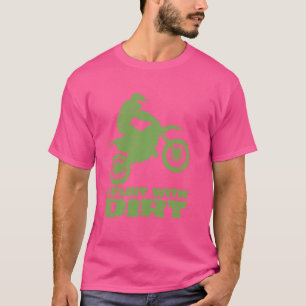 Motocross I Flirt With Dirt Men Women Teens Kids B T-Shirt