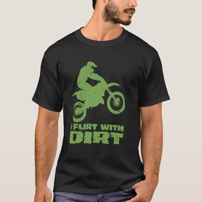 Motocross I Flirt With Dirt Men Women Teens Kids B T-Shirt (Front)