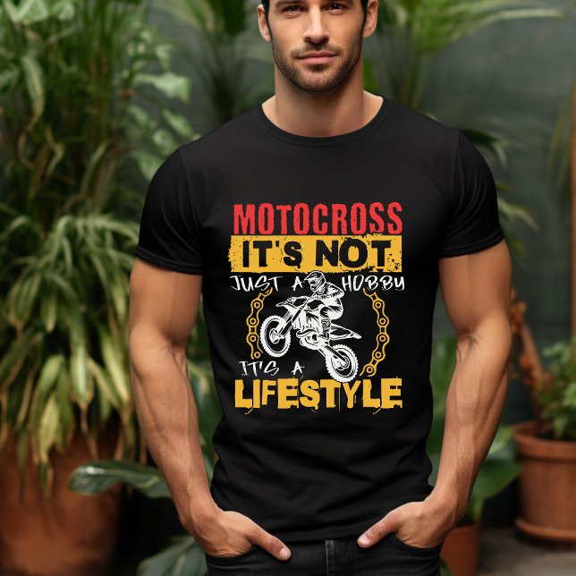 Motocross It's Not a Hobby It's Lifestyle T-Shirt (Creator Uploaded)