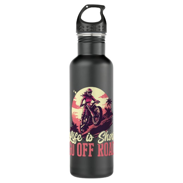 Motocross Woman life is short go off road 710 Ml Water Bottle (Front)