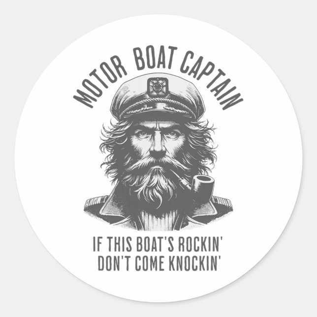 Motor Boat Captain If This Boat's Rockin Don't Com Classic Round Sticker (Front)