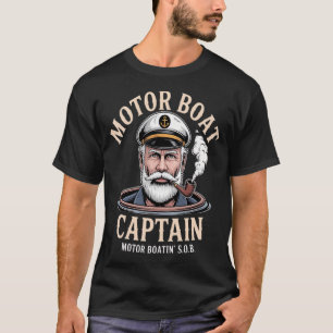 Motor Boat Captain Pontoon Boating Motor Boatin La T-Shirt