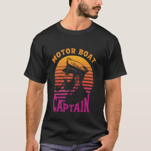 Motor Boat Captain Retro Vintage Pontoon Boating F T-Shirt