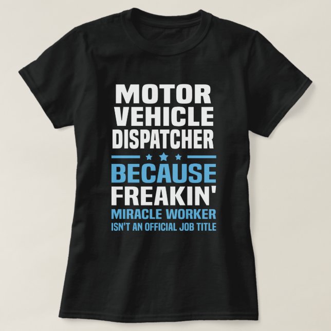 Motor Vehicle Dispatcher T-Shirt (Design Front)