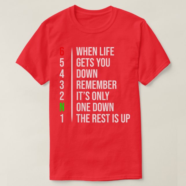 Motorbike Motorcycle Gears  When Life Gets You Dow T-Shirt (Design Front)