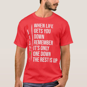 Motorbike Motorcycle Gears  When Life Gets You Dow T-Shirt