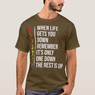Motorbike Motorcycle Gears When Life Gets You Dow T-Shirt