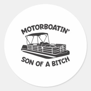 Motorboatin' Son Of A Pontoon Boat Funny Boating Classic Round Sticker