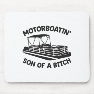 Motorboatin' Son Of A Pontoon Boat Funny Boating Mouse Mat