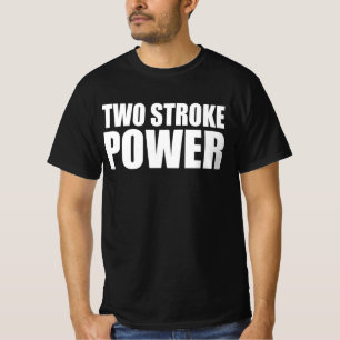 Motorcross Two Stroke Power Dirtbike Rider T-Shirt