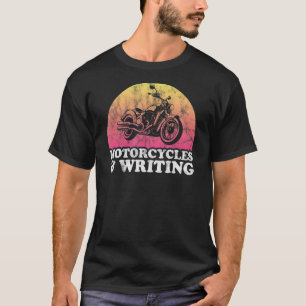 Motorcycle and Writing Motorcycles T-Shirt
