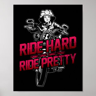 Motorcycle Biker Ride Hard Ride Pretty Girlfriend Poster