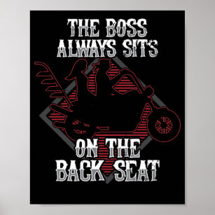 Motorcycle Biker Rider The Boss Always Sits On The Poster