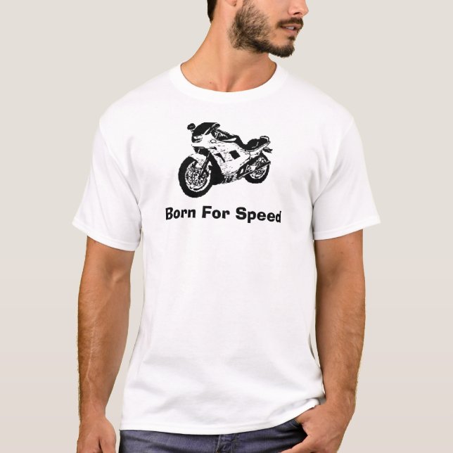 motorcycle, Born For Speed T-Shirt (Front)