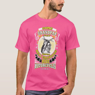 Motorcycle Dad Grandpa Real Grandpas Ride Motorcy T-Shirt