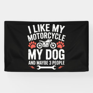 Motorcycle Dog Sarcastic Quote Dog Humour Banner