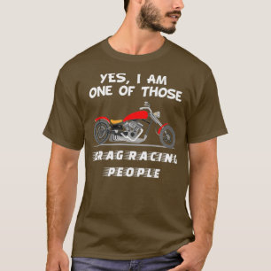 Motorcycle Drag Racing Racer Mechanic Funny Gift T-Shirt