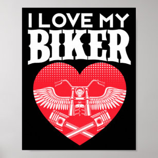 Motorcycle Girl  Motorbike Rider I Love My Biker Poster