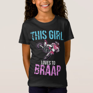 Motorcycle Girls Dirt Bike Women Motocross Braap T-Shirt