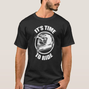 Motorcycle It's Time To Ride Cool Motorcycles T-Shirt