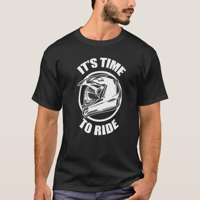 Motorcycle It's Time To Ride Cool Motorcycles   T-Shirt (Front)
