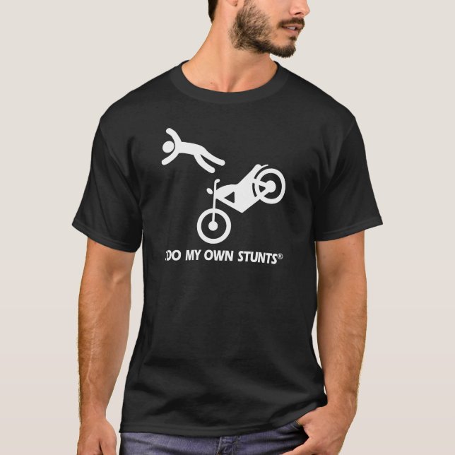 Motorcycle My Own Stunts T-Shirt (Front)
