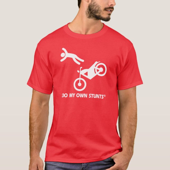 Motorcycle My Own Stunts T-Shirt (Front)