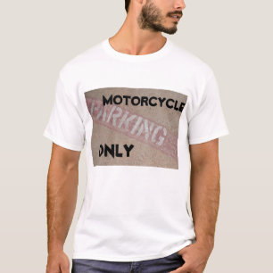 Motorcycle Parking Only T-Shirt